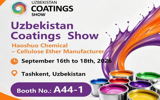 Haoshuo Chemical's HPMC will be showcased at the 2026 Uzbekistan Coatings Exhibition